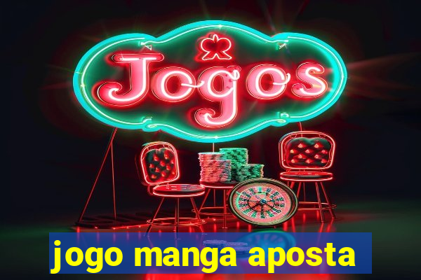 jogo manga aposta